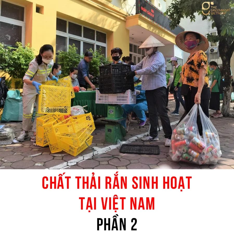 Chất thải rắn sinh hoạt tại Việt Nam- Phần 2: Phân loại rác tại nguồn mới mang tính thử nghiệm